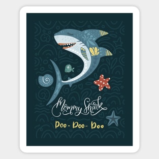 Mama Shark Doo Doo Doo Sticker